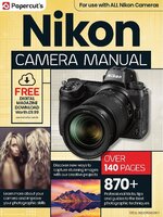 Nikon Photography The Complete Manual